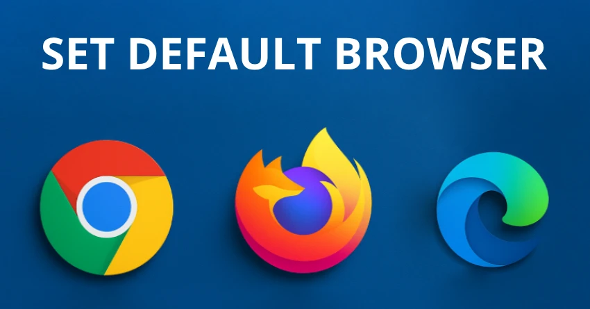 How to Set Your Default Browser on Windows
