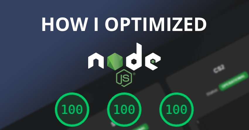 How I Optimized My Node.js Website